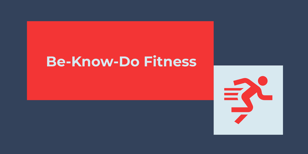 Be-Know-DO Fitness